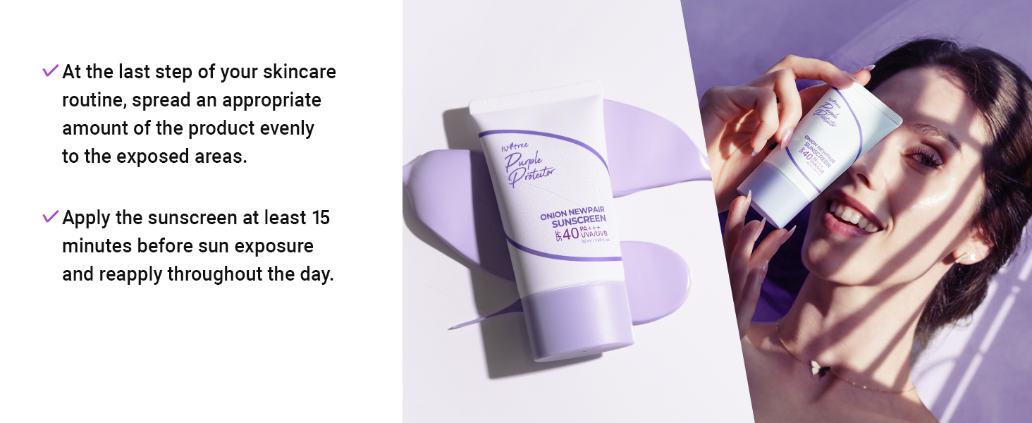 ISNTREE Onion Newpair Sunscreen SPF 40 PA How to Use 2 ISNTREE Onion Newpair Sunscreen SPF 40 PA+++